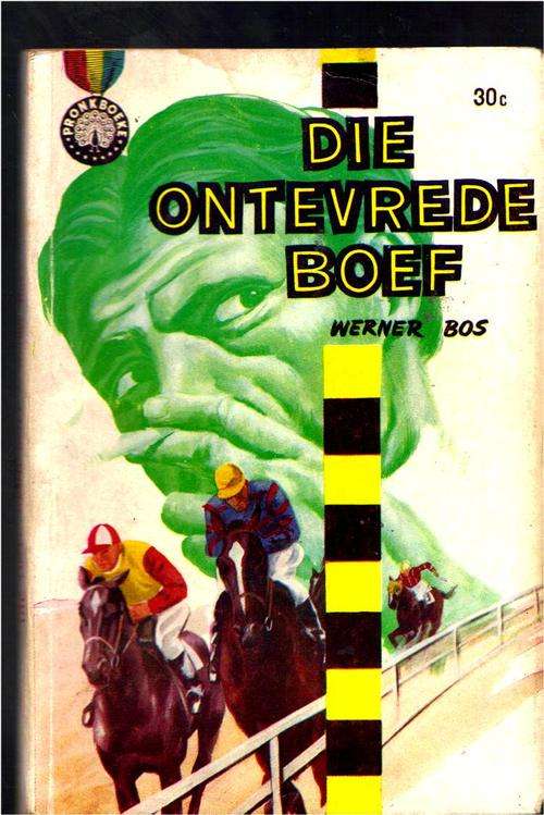 Die ontevrede boef - Werner Bos - Pronk boek 1962 - Speurder Bosluis avontuur