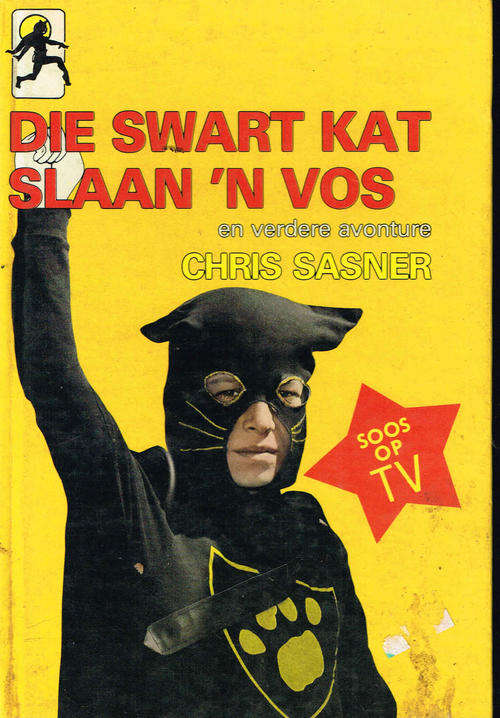 Die Swart Kat slaan n vos - Chris Sasner - swartkat reeks no 5 - jeug avontuur