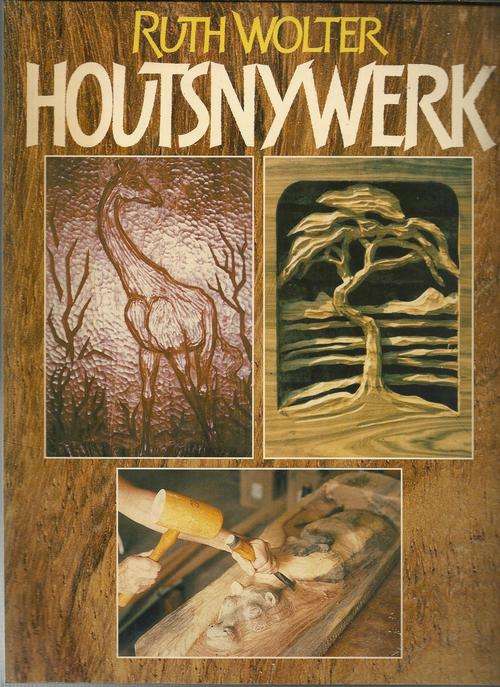 Houtsnywerk - Ruth Wolter - 1985 - handleiding vir n houtsny stokperdjie