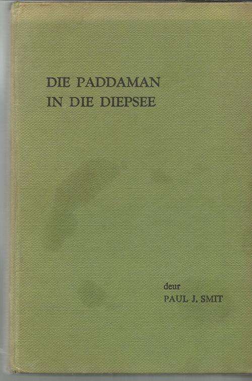 Die paddaman in die diepsee - Paul J Smit - 1960 - Avontuur verhaal - Paddaman reeks