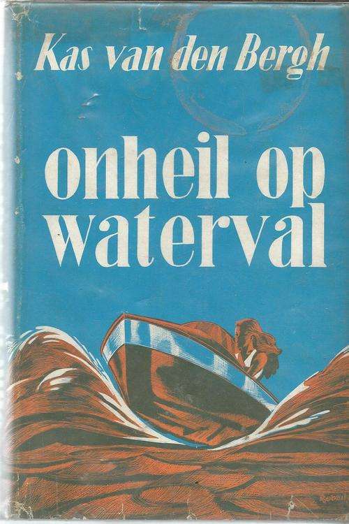 Onheil op Waterval - Kas van den Bergh - 1961 - Speurverhaal