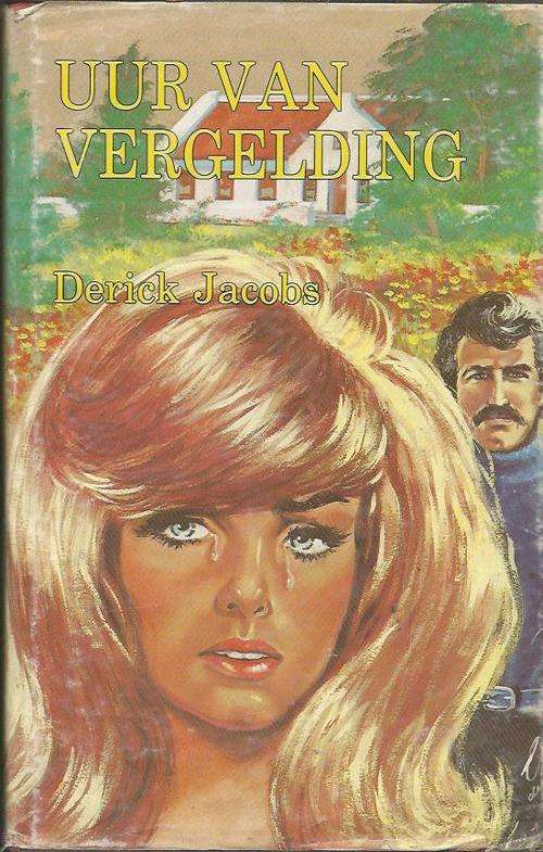 Uur van vergelding - Derick Jacobs - Pronk boekklub - 1984 - Hannes Marais speurreeks