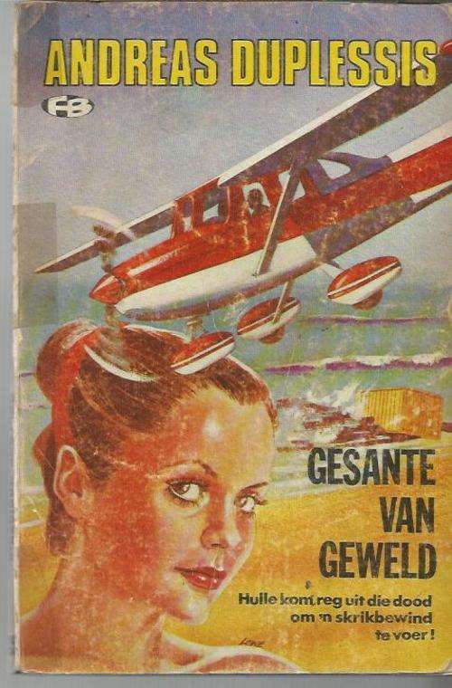 Gesante van geweld - Andreas Duplessis - Fiesta boek nr 23 - Aksie avontuur