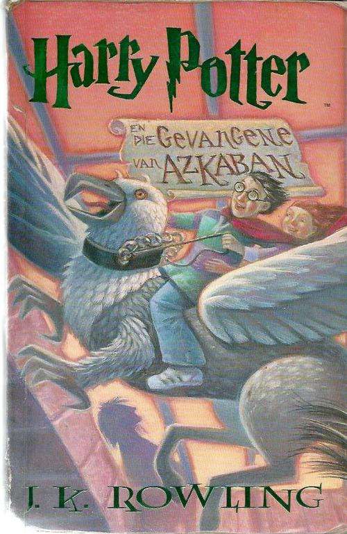 Harry Potter en die gevangene van Azkaban - JK Rowling - 2003 - Fantasie - Harry Potter no 3 in Afr