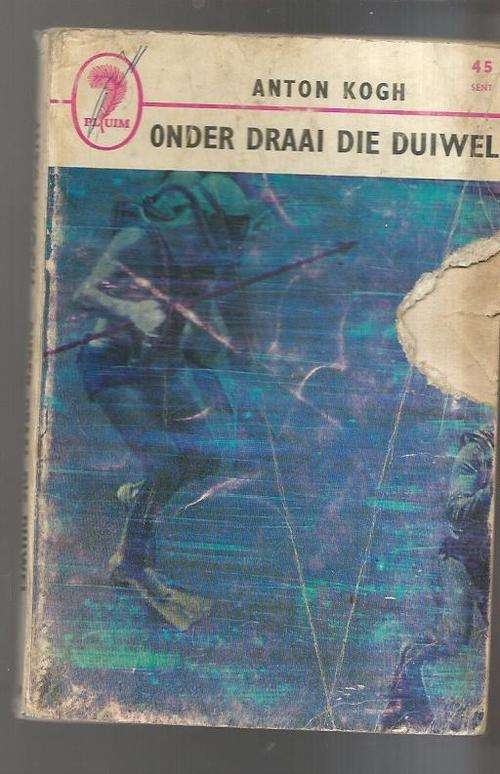 Onder draai die duiwel - Anton Kogh - 1966 - Diepsee duik avontuur