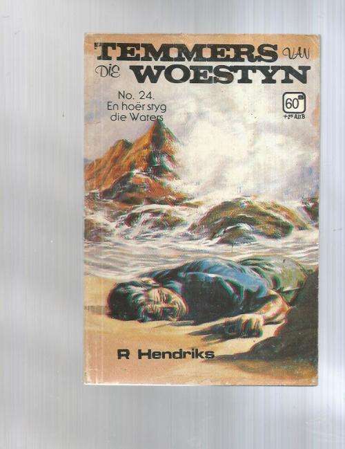 En hoer styg die waters - R Hendriks - Temmers van die woestyn no 24 - Sirkeluitgawe