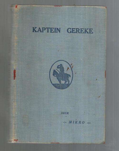 Kaptein Gereke - Mikro - Naspers 1937 - eerste druk - opvolg op Ruiter in die nag