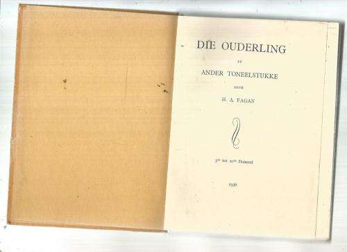 Die ouderling en ander toneelstukke - HA Fagan - baie ou 1936 uitgawe