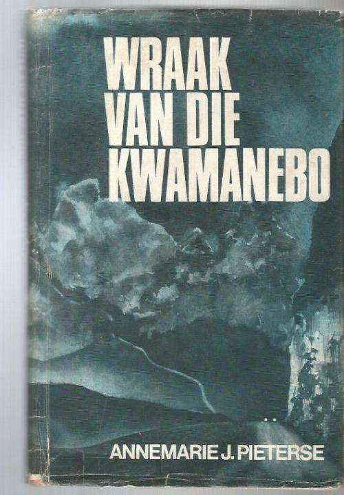 Wraak van die Kwamanebo - Annemarie J Pieterse - 1980 - Avontuur verhaal