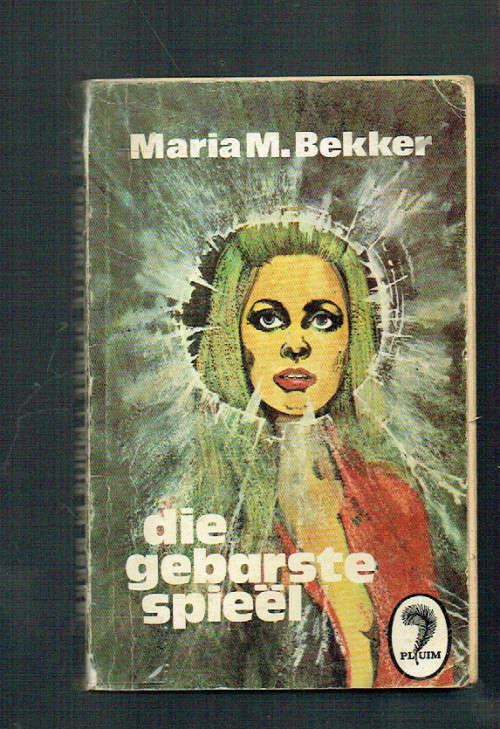 Die gebarste spieel - Maria M Bekker - 1973 - Sagteband speurverhaal - Pluim boek