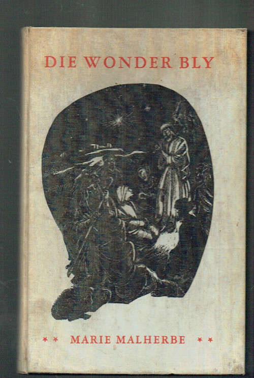 Die wonder bly - Marie Malherbe - 1955 - skaars boek oor Christelike legendes
