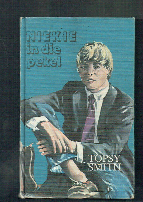 Niekie in die pekel - Topsy Smith - Eerste boek in in die Niekie jeug trilogie