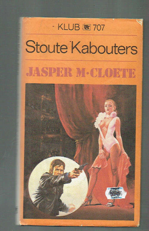 Stoute kabouters - Jasper M Cloete - Klub 707 - 1987 - Noot Retief reeks (f4)
