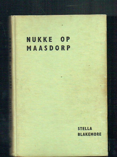 Nukke op Maasdorp - Stella Blakemore - 1965 - Maasdorpreeks no 16