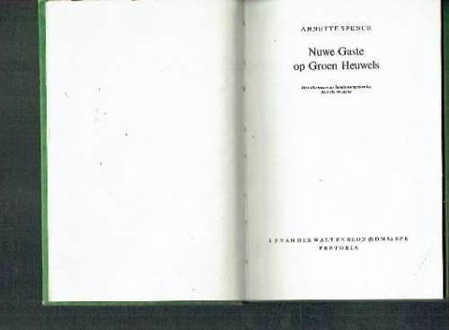 Nuwe gaste op Groenheuwels - Anette Spence - 1974 - Groenheuwels reeks vir meisies
