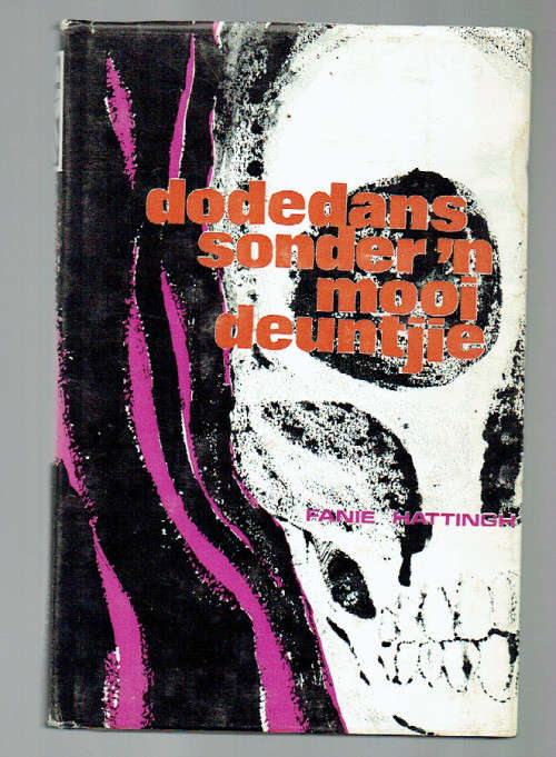 Dodedans sonder mooi deuntjie - Fanie Hattingh - 1967 - Speurverhaal