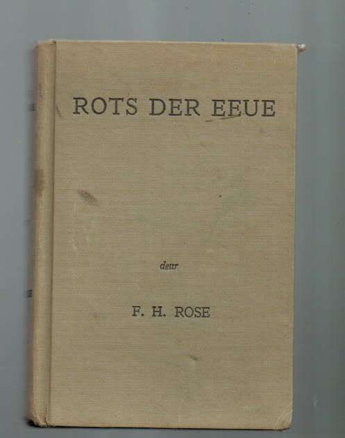 Rots der eeue - FH Rose - 1952 - Skaars - Verhaal van Carne Roydon
