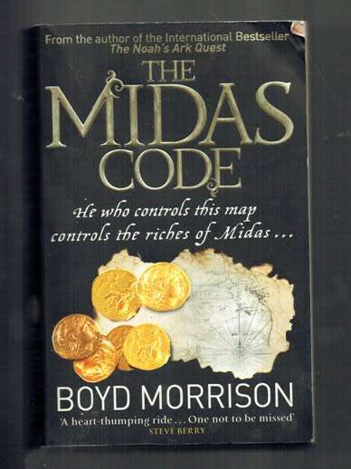 Boyd Morrison - The Midas code - 2011 - No 2 in the Tyler Locke adventure series