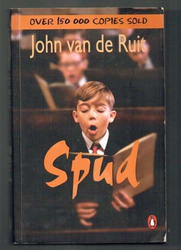 John van de Ruit - Spud - 2010 - Youth adventure series