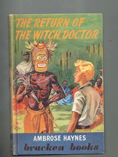 The return of the witchdoctor - Ambrose Haynes - 1957 - Teen adventure (a)