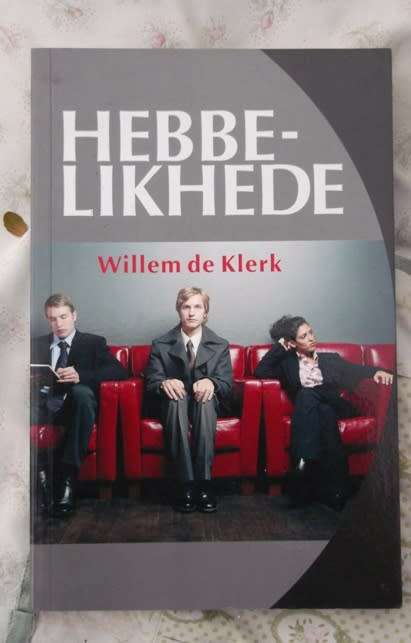 Hebbelikhede - Willem de Klerk - 2005 - Kortverhale wat mens se tekortkominge weergee