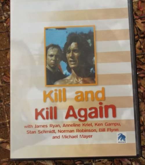 DVD - Kill and Kill again - SA Movie with James Ryan, Anneline Kriel, Bill Flynn, Ken Gampu etc
