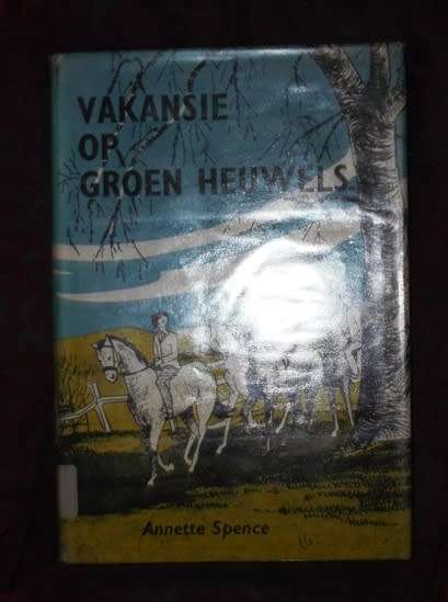 Vakansie op Groen Heuwels - Annette Spence - 1981 - Nr 1 in die Groen Heuwels reeks vir meisies