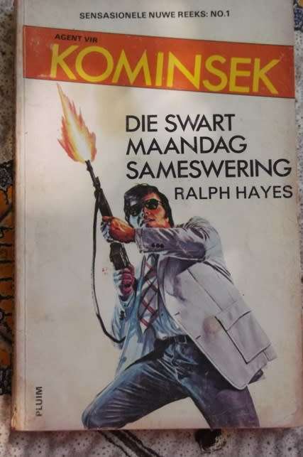 Die Swart Maandag sameswering - Ralph Hayes - Agent vir Kominsek 1 - 1976 Vertaling Bloody Monday Co