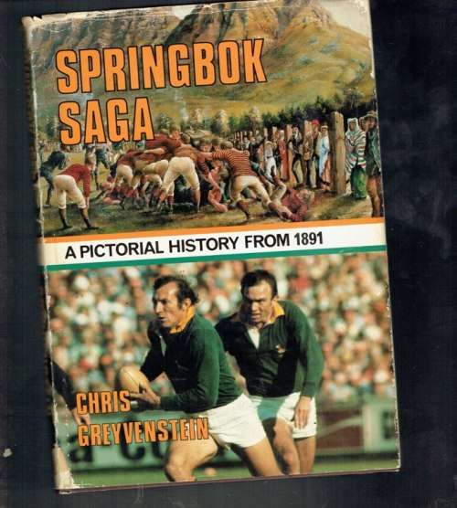 Springbok Saga - Chris Greyevenstein - 1978 - Rugby history since 1891 (a2)