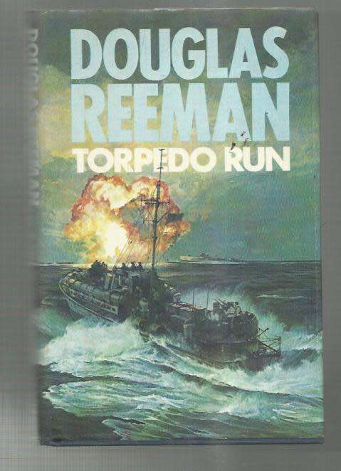 Torpedo run - Douglas Reeman - 1981 - hardcover World War II adventure