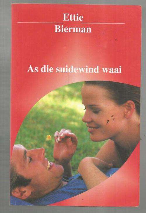 As die Suidewind waai - Ettie Bierman - 2009 - Sagteband roman
