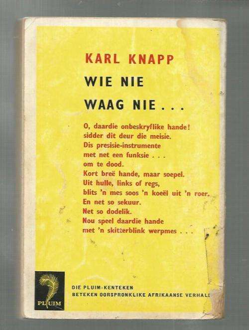Wie nie waag nie - Karl Knapp - 1965 - spioenasie verhaal