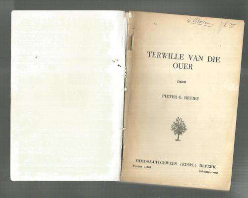 Terwille van die ouer - Pieter G Retief - Oupa reeks - Roman