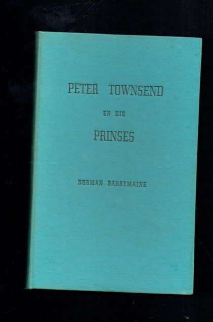 Pieter Townsend en die Prinses - Norman Barrymaine - 1958 - Peter Townsend en Prinses Margaret
