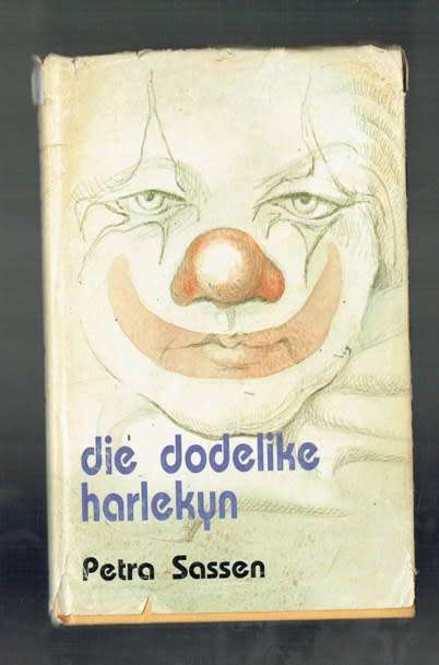 Die dodelike harlekyn - Petra Sassen - 1982 - Spanningsverhaal (c)