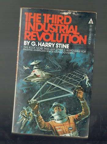 The third industrial Revolution - G Harry Stine - A look at the future