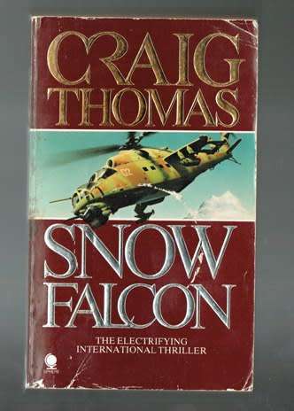 Snow Falcon - Craig Thomas - 1980 - Kenneth Aubrey Espionage thriller