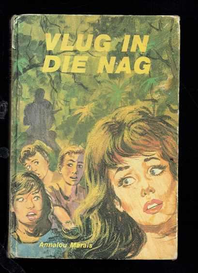 Vlug in die Nag - Annalou Marais - 1976 - Jeug avontuur verhaal