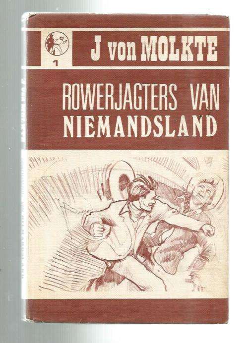 Rowerjagters van Niemandsland - J von Moltke - Nr 1 van Niemandsland Trilogie
