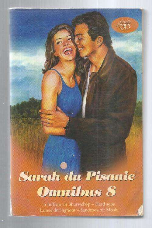 Sarah du Pisani Omnibus 8 - 2004 - Juffrou vir skurwekop - Kameeldoringhout - Sandroos uit Moab