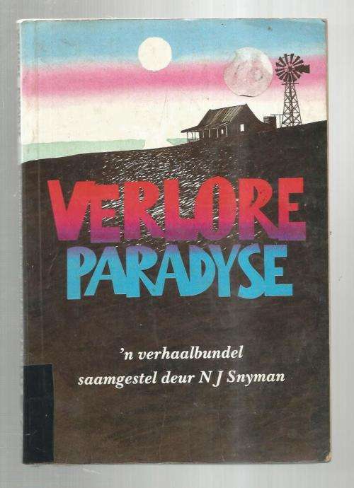 Verlore Paradyse - NJ Snyman - 1989 - Kortverhaal bundel deur bekende skrywers