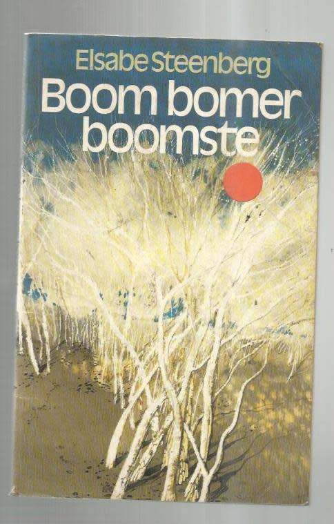 Boom bomer boomste - Elsabe Steenberg - 1989 - Jeug verhaal