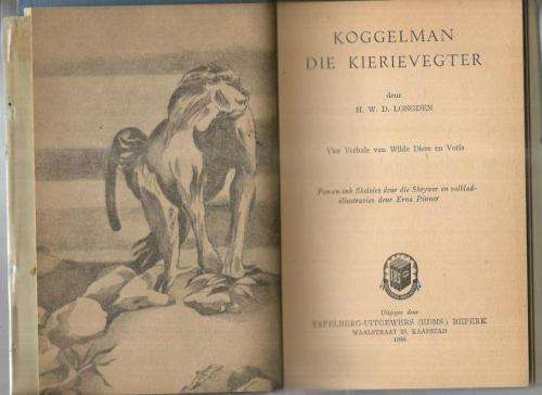 Koggelman die Kierievegter - HWD Longden - 1956 - Skaars boek met 4 diereverhale