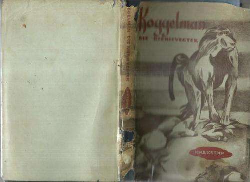 Koggelman die Kierievegter - HWD Longden - 1956 - Skaars boek met 4 diereverhale