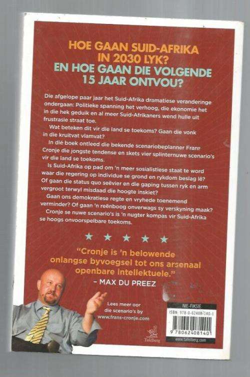 Suid-Afrika in 2030 - Frans Cronje - n Tyd reisegers gids deur n toekomskundige - 2017