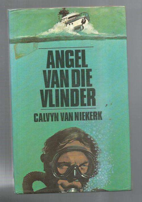 Angel van die Vlinder - Calvyn van Niekerk - Klub 707 - 1978 - Avontuur verhaal