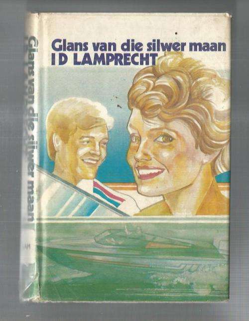 Glans van die silwer maan - ID Lamprecht - 1984 - Roman