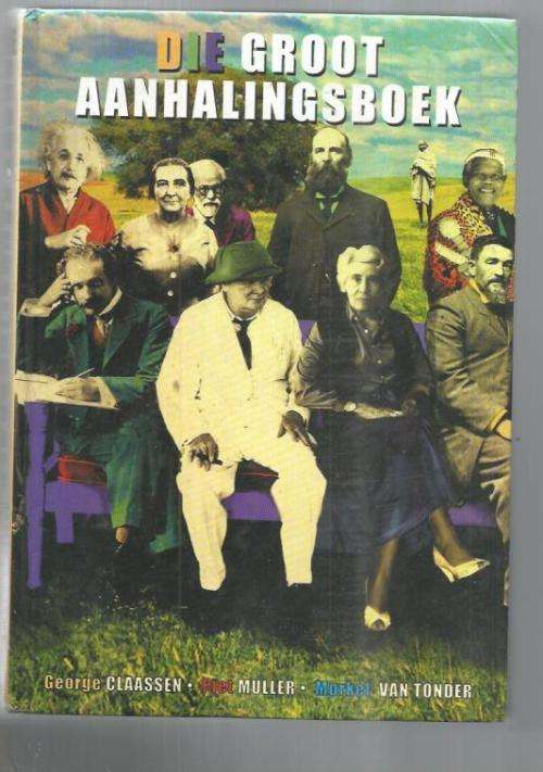 Die Groot aanhalingsboek - Claassen, Muller en van Tonder - 1983