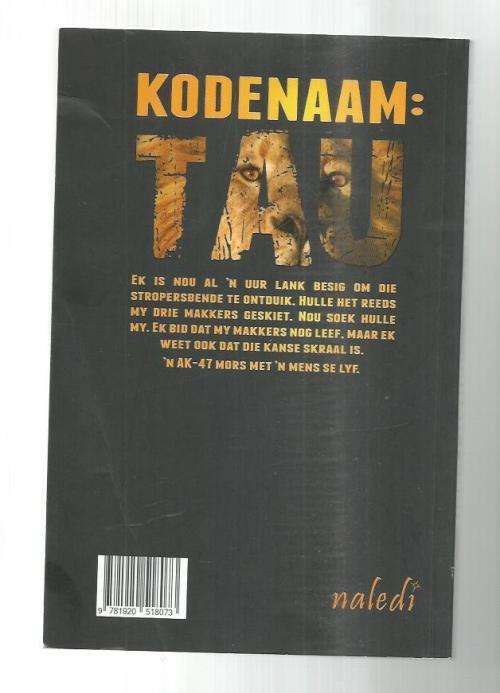 Kodenaam, Tau - Johan Fourie - 2012 - Wildstropers avontuur