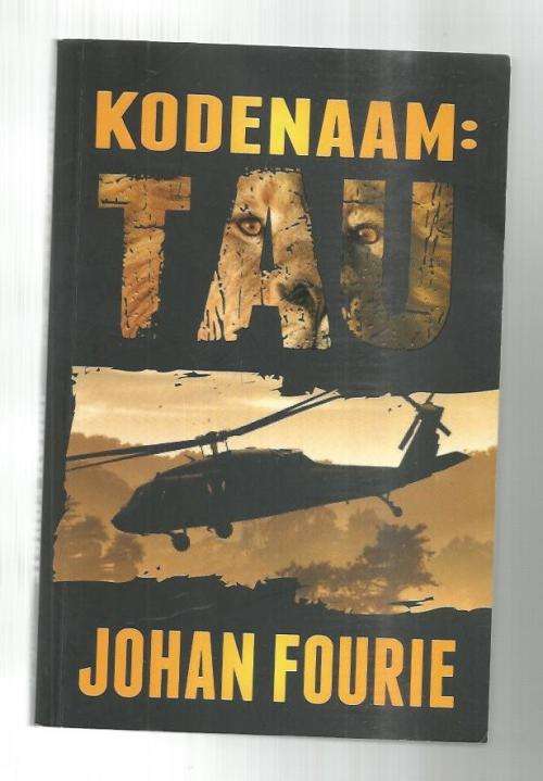 Kodenaam, Tau - Johan Fourie - 2012 - Wildstropers avontuur
